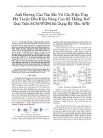 Ảnh hưởng của tán sắc và các hiệu ứng phi tuyến đến hiệu năng của hệ thống RoF dựa trên SCM/WDM sử dụng bộ thu APD
