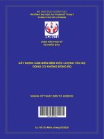 (Luận văn thạc sĩ) xây dựng cảm biến mềm ước lượng tốc độ động cơ không đồng bộ 