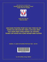 (Luận văn thạc sĩ) vận dụng phương pháp dạy học theo dự án giảng dạy mô đun máy điện 1 cho học sinh nghề điện công nghiệp tại trường trung cấp nghề khu công nghiệp bình dương 