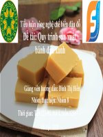 ĐỀ TÀI: QUY TRÌNH sản xuất bánh đậu xanh