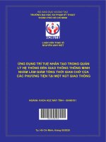 (Luận văn thạc sĩ) ứng dụng trí tuệ nhân tạo trong quản lý hệ thống đèn giao thông thông minh nhằm làm giảm tổng thời gian chờ của các phương tiện tại một nút giao thông 