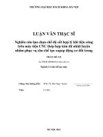 Nghiên cứu lựa chọn chế độ cắt hợp lý khi tiện cứng trên máy tiện cnc thép hợp kim đã nhiệt luyện nhằm phục vụ cho chế tạo xupap động cơ đốt trong 