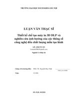 Thiết kế chế tạo máy in 3d dlp và nghiên cứu ảnh hưởng của các thông số công nghệ đến chất lượng mẫu tạo hình 
