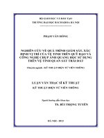 Nghiên cứu về quá trình giám sát, xác định vị trí của vệ tinh trên quỹ đạo và công nghệ chụp ảnh quang học sử dụng trên vệ tinh quan sát trái đất 