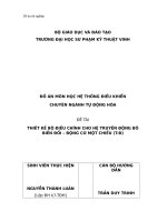 ĐỀ TÀI THIẾT KẾ BỘ ĐIỀU CHỈNH CHO HỆ TRUYỀN ĐỘNG BÔ BIẾN ĐỔI – ĐỘNG CƠ MỘT CHIỀU (TĐ)