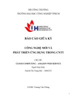 Báo cáo giữa kỳ công nghệ mới và phát triển ứng dụng trong CNTT cloud computing – amazon web service 