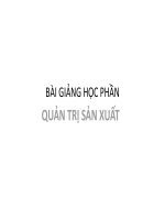 Bài giảng môn Quản trị sản xuất - Chương 1: Tổng quan về quản trị sản xuất