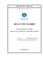 Đồ án tốt nghiệp xây dựng cầu đường thiết kế cầu qua sông lèn – thành phố thanh hóa 
