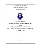 TIỂU LUẬN MÔN HỌC PHƯƠNG PHÁP LUẬN NGHIÊN CỨU KHOA HỌC đề TÀI NGHIÊN CỨU đôi NÉT VỀ ẢNH HƯỞNG CỦA NỀN VĂN HÓA TRUNG HOA đến VĂN HÓA VIỆT NAM TỪ XƯA đến NAY 