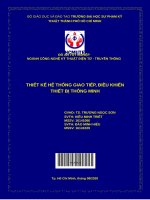 (Đồ án tốt nghiệp) thiết kế hệ thống giao tiếp, điều khiển thiết bị thông minh 