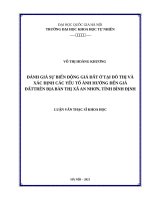 Đánh giá sự biến động giá đất ở tại đô thị và xác định các yếu tố ảnh hưởng đến giá đất trên địa bàn thị xã an nhơn tỉnh bình định 