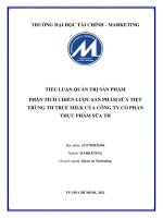 PHÂN TÍCH CHIẾN LƯỢC SẢN PHẨM SỮA TIỆT TRÙNG TH TRUE MILK CỦA CÔNG TY CỔ PHẦN THỰC PHẨM SỮA TH 
