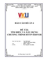 BÁO CÁO ĐỒ ÁN 4 ĐỀ TÀI: TÌM HIỂU VÀ XÂY DỰNG CHƯƠNG TRÌNH HTTP SERVER . Th.S Nguyễn Văn Bình