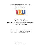 ĐỒ ÁN CƠ SỞ 3 ĐỀ TÀI: XÂY DỰNG ỨNG DỤNG DI ĐỘNG HƯỚNG DẪN NẤU ĂN. Giảng viên hướng dẫn: ThS. TRẦN ĐÌNH SƠN