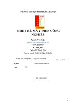 THIẾT kế máy điện CÔNG NGHIỆP  thiết kế máy biến áp điện lực ba pha công suất ì600 kVA ,thiết kế động cơ không đồng bộ roto lồng sóc của ABB 30 kw 