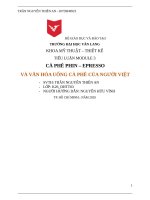 TIỂU LUẬN MODULE 3 cà PHÊ PHIN – EPRESSO và văn hóa UỐNG cà PHÊ của NGƯỜI VIỆT 