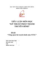 TIỂU LUẬN môn học “kỹ THUẬT PHÁT THANH TRUYỀN HÌNH đề tài tổng quan hệ truyền hình màu NTSC 