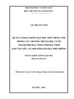 Quản lý giáo dục quản lý hoạt động dạy học môn tiếng anh trong các trường trung học cơ sở thành phố bắc ninh, tỉnh bắc ninh đáp ứng yêu cầu đổi mới giáo dục phổ thông(klv02407) 