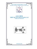 Giáo trình Thiết kế xây dựng mạng Lan (Nghề: Quản trị mạng máy tính - Trung cấp) - Trường CĐ Nghề Kỹ thuật Công nghệ