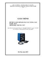 Giáo trình Hàn hồ quang tay nâng cao (Nghề: Hàn - Trung cấp) - Trường CĐ Nghề Kỹ thuật Công nghệ