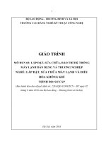 Giáo trình Lắp đặt, sửa chữa, bảo trì hệ thống máy lạnh dân dụng và thương nghiệp (Nghề: Lắp đặt, sửa chữa máy lạnh và điều hòa không khí - Sơ cấp) - Trường CĐ Nghề Kỹ thuật Công