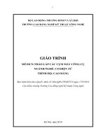 Giáo trình Tháo lắp các cụm máy công cụ (Nghề: Cơ điện tử - Cao đẳng): Phần 1 - Trường CĐ Nghề Kỹ thuật Công nghệ