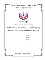 TRIẾT HỌC MÁC – LÊNIN VÀ VAI TRÒ CỦA TRIẾT HỌC MÁC – LÊNIN TRONG ĐỜI SỐNG XÃ HỘI. LIÊN HỆ VAI TRÒ TRIẾT HỌC MÁC – LÊNIN TRONG SỰ NGHIỆP ĐỔI MỚI Ở VIỆT NAM