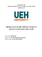 TIỂU LUẬN LUẬT ĐẤT ĐAI CỰC HAY VỀ: PHÂN TÍCH, BÌNH LUẬN VỀ HỆ THỐNG CƠ QUAN QUẢN LÝ ĐẤT ĐAI VIỆT NAM HIỆN NAY, ĐỀ XUẤT GIẢI PHÁP CẢI THIỆN