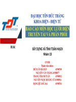 BÁO cáo môn học lưới điện TRUYỀN tải và PHÂN PHỐI đề tài xây DỰNG và TÍNH TOÁN MẠCH 
