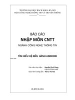 BÁO cáo NHẬP môn CNTT NGÀNH CÔNG NGHỆ THÔNG TIN tìm HIỂU hệ điều HÀNH ANDROID 
