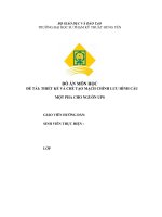 ĐỒ án môn học đề tài THIẾT kế và CHẾ tạo MẠCH CHỈNH lưu HÌNH cầu một PHA CHO NGUỒN UPS 