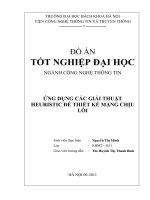 ĐỒ ÁN TỐT NGHIỆP ĐẠI HỌC NGÀNH CÔNG NGHỆ THÔNG TIN ỨNG DỤNG CÁC GIẢI THUẬT HEURISTIC ĐỂ THIẾT KẾ MẠNG CHỊU LỖI