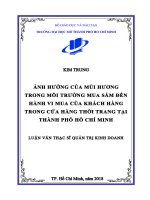 Ảnh hưởng của mùi hương trong môi trường mua sắm đến hành vi mua của khách hàng trong cửa hàng thời trang tại thành phố hồ chí minh  