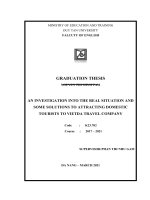 AN INVESTIGATION INTO THE REAL SITUATION AND SOME SOLUTIONS TO ATTRACTING DOMESTIC TOURISTS TO VIETDA TRAVEL COMPANY 