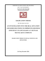 AN INVESTIGATION INTO THE REAL SITUATION AND SOME SOLUTIONS TO IMPROVING USINESS EFFICIENCY IN LOW SEASON AT VIETNAM TRAVEL KEYS COMPANY 