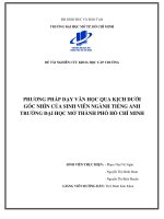 Phương pháp dạy văn học qua kịch dưới góc nhìn của sinh viên ngành tiếng anh trường đại học mở thành phố hồ chí minh nghiên cứu khoa học  