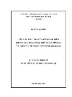 YÊU CẦU ĐIỀU TRA CỦA KIỂM SÁT VIÊN  TRONG GIAI ĐOẠN ĐIỀU TRA VỤ ÁN HÌNH SỰ  VỀ CHỨC VỤ TỪ THỰC TIỄN TỈNH ĐỒNG NAI