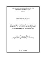 BẢO ĐẢM QUYỀN BÀO CHỮA CỦA BỊ CÁO TẠI PHIÊN TÒA SƠ THẨM HÌNH SỰ TỪ THỰC TIỄN THÀNH PHỐ BIÊN HÒA, TỈNH ĐỒNG NAI