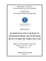 Sự kiểm soát giữa lập pháp và hành pháp trong nhà nước pháp quyền xã hội chủ nghĩa việt nam (luận văn thạc sỹ luật học) 