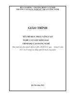 Giáo trình Phay nâng cao (Nghề: Cắt gọt kim loại - Cao đẳng) - Trường CĐ nghề Kỹ thuật Công nghệ