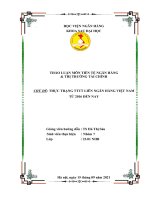 THẢO LUẬN môn TIỀN tệ NGÂN HÀNG  THỊ TRƯỜNG tài CHÍNH THỰC TRẠNG TTTT LIÊN NGÂN HÀNG VIỆT NAM từ 2016 đến NAY 