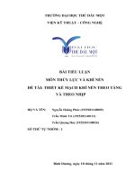 TIỂU LUẬN môn THỦY lực và KHÍ nén đề tài THIẾT kế MẠCH KHÍ nén THEO TẦNG và THEO NHỊP 