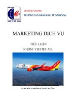 MARKETING DỊCH vụ TIỂU LUẬN NHÓM VIETJET AIR lịch sử và quá trình phát triển của VIETJET AIR 