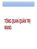 Bài giảng Quản trị và bảo trì hệ thống: Tổng quan quản trị mạng