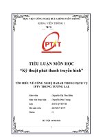 TIỂU LUẬN môn học kỹ thuật phát thanh truyền hình tìm HIỂU về CÔNG NGHỆ RADAR TRONG DỊCH vụ IPTV TRONG TƯƠNG LAI 