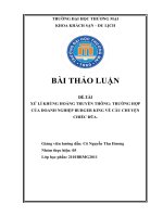 THảo luận QUẢN TRỊ THƯƠNG HIỆU: Xử lí khủng hoảng truyền thông: trường hợp của doanh nghiệp Burger King về câu chuyện chiếc đũa