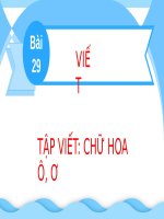 Bài giảng môn Tiếng Việt lớp 2 sách Kết nối tri thức năm học 2021-2022 - Bài 29: Tập viết Chữ hoa Ô, Ơ (Trường Tiểu học Thạch Bàn B)
