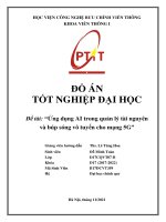 Đồ án tốt nghiệp: “Ứng dụng AI trong quản lý tài nguyên  và búp sóng vô tuyến cho mạng 5G”