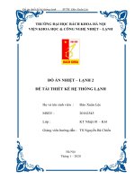 ĐỒ án NHIỆT – LẠNH 2 đề tài THIẾT kế hệ THỐNG LẠNH 