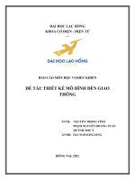 BÁO CÁO MÔN HỌC VI ĐIỀU KHIỂN  ĐỀ TÀI: THIẾT KẾ MÔ HÌNH ĐÈN GIAO  THÔNG